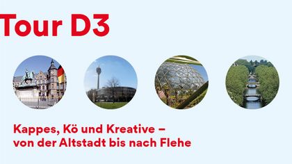 Tour D3  – Kappes, Kö und Kreative