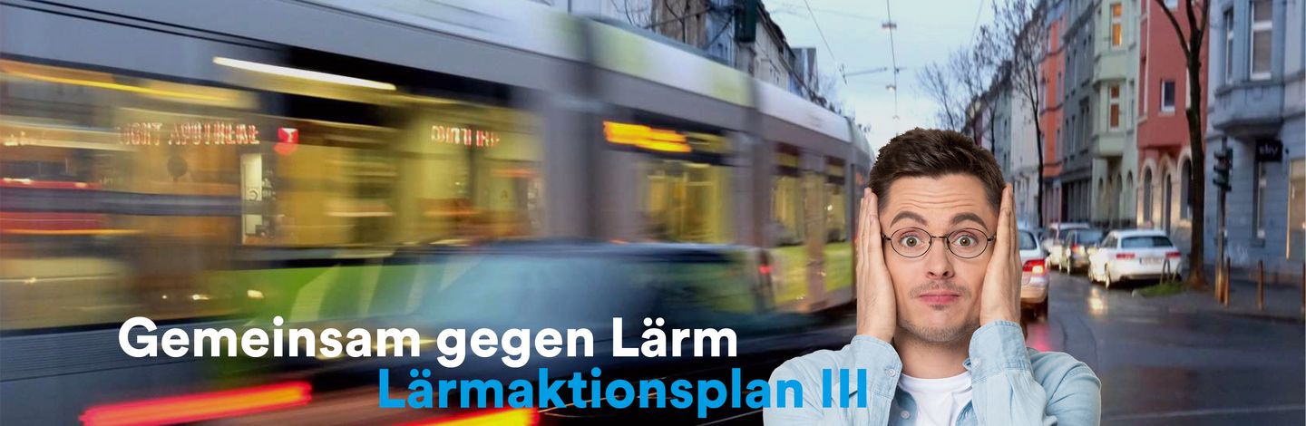 Gemeinsam gegen Lärm – Lärmaktionsplan III - 2020