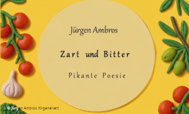 Bild von Buchcover: Zart und Bitter - pikante Poesie von Jürgen Ambros