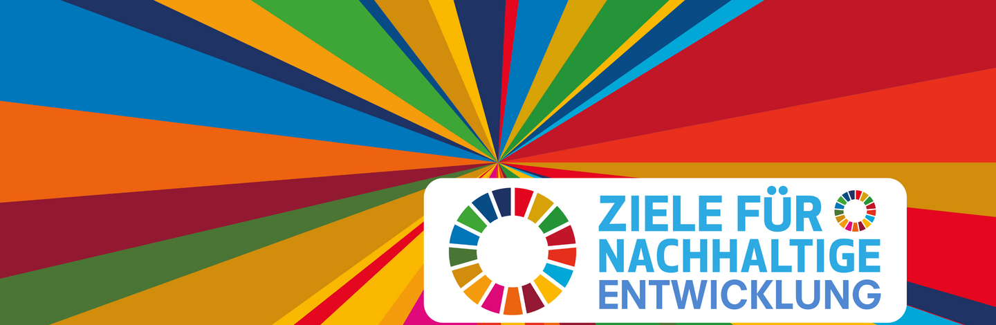 Agenda 2030 - Ziele für nachhaltige Entwicklung