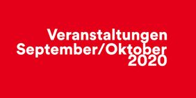 Veranstaltungen September/Oktober 2020