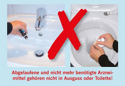 Abgelaufene und nicht mehr benötigte Arzneimittel gehören nicht in den Abfluss oder die Toilette.